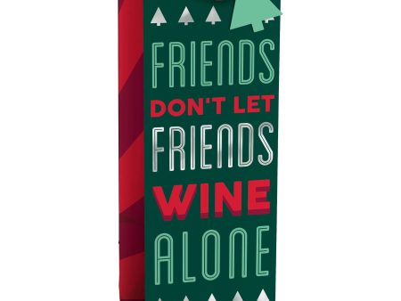 Friends Don t Let Friends Bottle Bag, 1ct Online Hot Sale